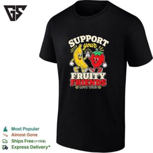 Banana And Strawberry Support Your Fruity Friends Love Wins Mascot Pride T-Shirt