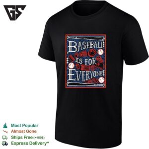 Baseball Is For Everyone T-Shirt