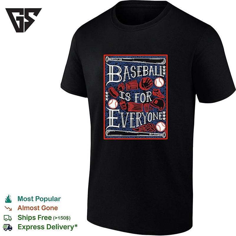 Baseball Is For Everyone T-Shirt Baseball Is For Everyone T-Shirt