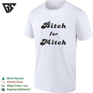 Bitch For Mitch Political Parody Slogan Retro Font Statement Humor Unisex T-Shirt