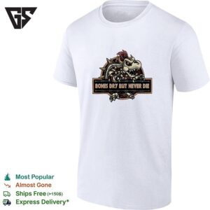 Bones Dry But Never Die Bowser Skeleton Gaming Humor T-Shirt