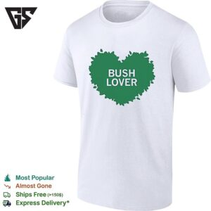 Bush Lover Green Heart Shape T-Shirt