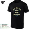 But Did You Cite Your Sources T-Shirt