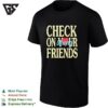 Check On Your Strong Friends Mental Health Awareness Glitter Typography Print T-Shirt