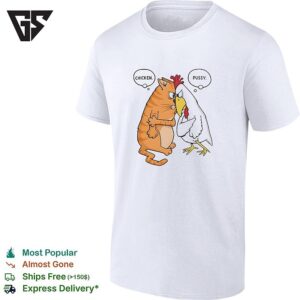 Chicken Pussy Parody Confrontation Animal Humor Cartoon Funny Illustration T-Shirt