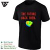 Color Spectrum Brain Scan Science Fiction Future The Future Back Then T-Shirt