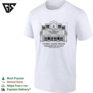Crumbly Square Theater Preservation Society Sam Where Are You From Cambridge T-Shirt