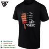 Dad Youre The Rarest Of Them All Well Done Medium Well Medium Medium Rare T-Shirt