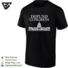 Defund Congress United States Capitol Building Political Protest Design T-Shirt