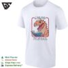 Dinosaur Reading Book I Read Above My Frade Level Didn’t Get Me As Far In Life As I Had Hoped T-Shirt