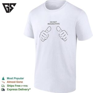 Do Not Resuscitate Like Hands Sign T-Shirt