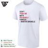 Don’t Push Me Mate I’m Nearly Famous Quote Bold Text T-Shirt