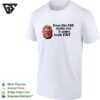 Doug Ford Does This Ass Make My T-Shirt Look Fat Big Head T-Shirt