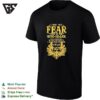 Dune I Must Not Fear Fear Is The Mind Killer Litany Against Fear Fan Art T-Shirt