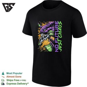 Eva-01 From Neon Genesis Evangelion No Future Just Chaos T-Shirt