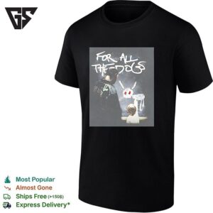 For All The Dogs Graffiti Dog T-Shirt