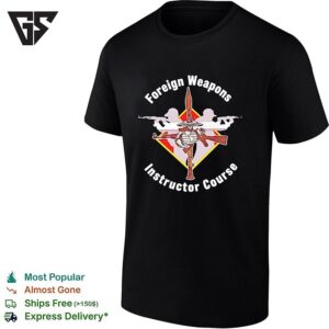 Foreign Weapons Instructor Course T-Shirt