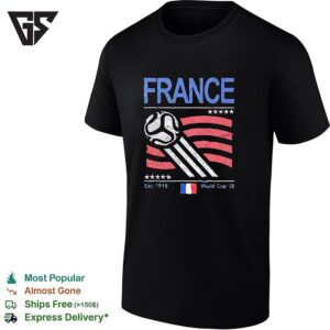 France Soccer Est 1919 World Cup 26 National Team Crest Patriotic Sport Fan T-Shirt