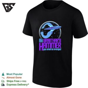 Galaxy Quest Nsea Protector Ship By Grabthars Hammer You Shall Be Avenged T-Shirt