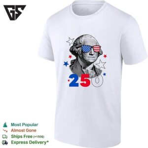 George Washington 250 USA Patriotic Stars Sunglasses Independence Day T-Shirt