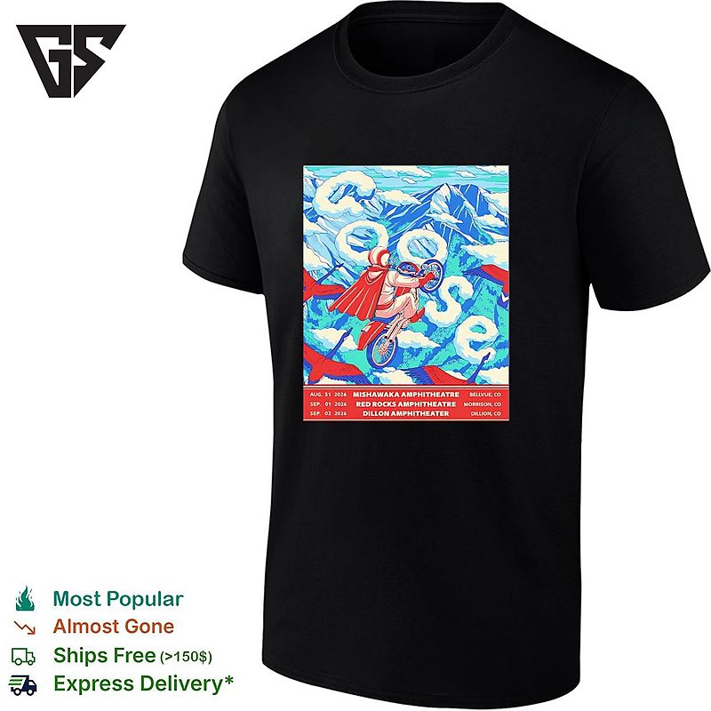 Goose Colorado Run Shows 2026 Mishawaka Amphitheatre Red Rocks Amphitheatre And Dillon Amphitheater T-Shirt Goose Colorado Run Shows 2026 Mishawaka Amphitheatre Red Rocks Amphitheatre And Dillon Amphitheater T-Shirt