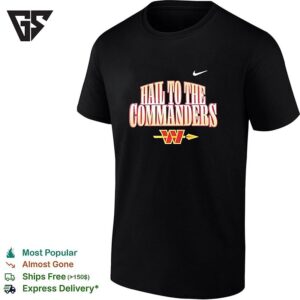 Hail To The Commanders Washington Commanders NFL Slogan Design Logo T-Shirt