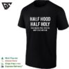 Half Hood Half Holy Pray With Me Don’t Play With Me Bold Text T-Shirt