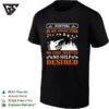 Hunting Is An Addiction No Cure Wanted No Help Desired Outdoors Duck Hunting T-Shirt