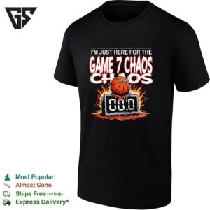 I Am Just Here For The Game 7 Chaos Basketball Countdown Clock Buzzer Beater T-Shirt