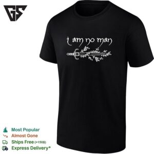 I Am No Man Sword Vine Illustration Fantasy Art T-Shirt