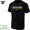 I Don’t Do Orgies Too Many Thank You Notes To Write T-Shirt