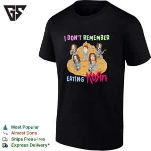 I Don’t Remember Eating Korn Metal Band Caricature Parody Art Funny Music T-Shirt
