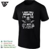 I Just Tell People I Am Fine Cause Wtf Are They Gonna Do If I Am Not Grim Reaper T-Shirt