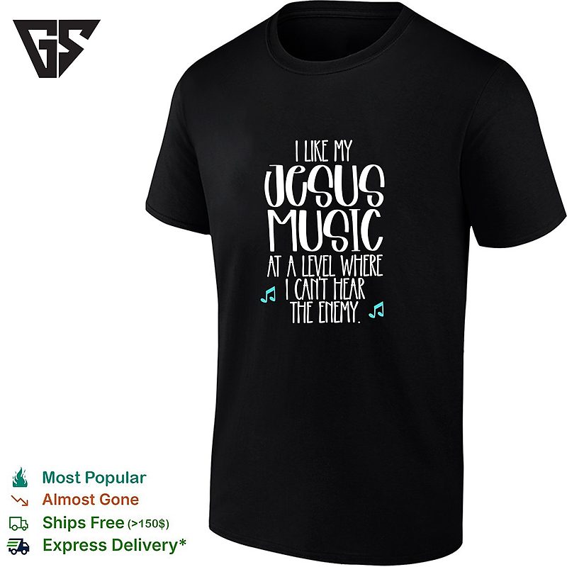 I Like Jesus My Music At A Level Where I Can’t Hear The Enemy Music Note T-Shirt I Like Jesus My Music At A Level Where I Can’t Hear The Enemy Music Note T-Shirt