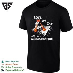 I Love My Cat And I Hate Ai Data Centers T-Shirt