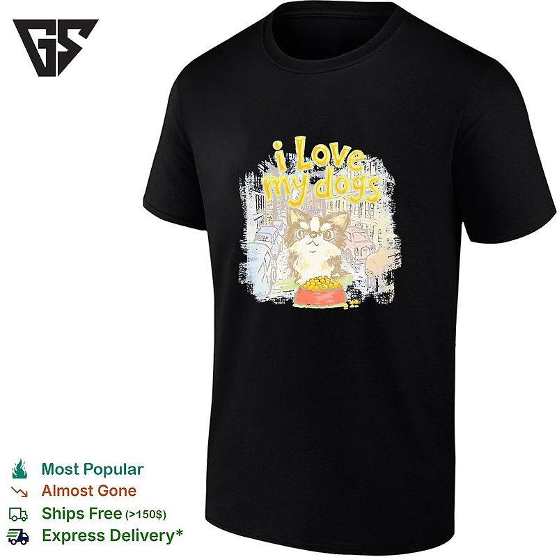 I Love My Dogs Chihuahua Eating Food In City Street Illustration On Blue T-Shirt I Love My Dogs Chihuahua Eating Food In City Street Illustration On Blue T-Shirt