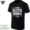 I Love One And Several Drinks Whiskey Alcohol Enthusiast Funny Alcoholism T-Shirt