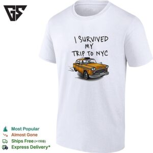I Survived My Trip To Nyc Taxi T-Shirt