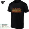 I Was Told That There Would Be A Handbasket Funny Sarcasm Pop Culture Humor T-Shirt