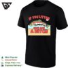 If You Litter You Are A Bitch Trout T-Shirt