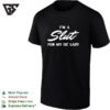 I’m A Slut For My Ol’ Lady T-Shirt