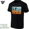 I’m Not Arguing I Am Just Explaining Why I Am Right Groovy Retro Quote T-Shirt