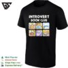 Introvert Book Club Cute Animals Reading Books Tiger Panda Sloth Art T-Shirt