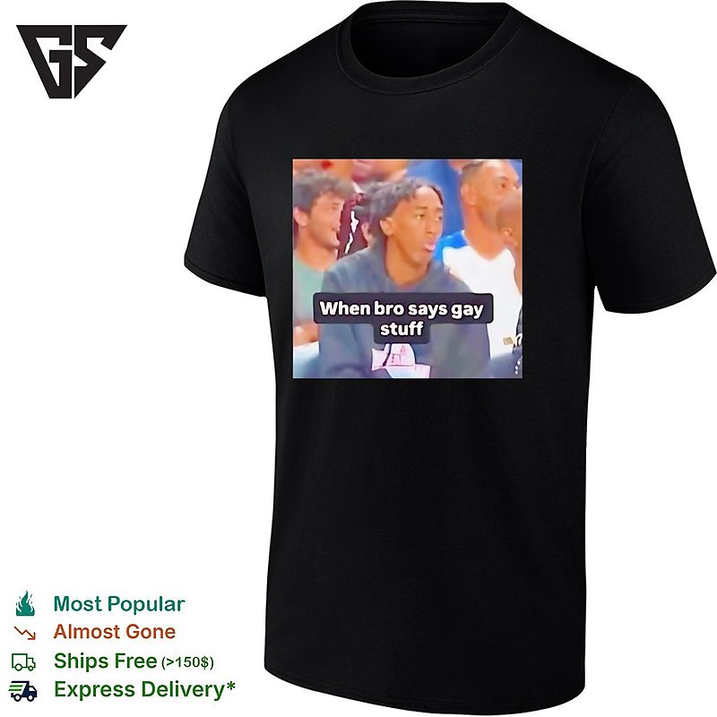 Jalen Brunson Josh Hart New York Knicks When Bro Says Gay Stuff NBA Basketball T-Shirt Jalen Brunson Josh Hart New York Knicks When Bro Says Gay Stuff NBA Basketball T-Shirt