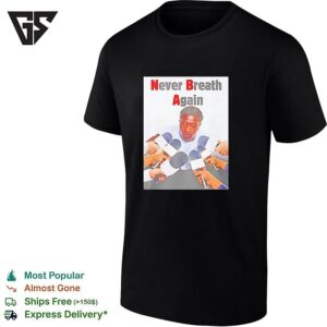 Jalen Brunson New York Knicks NBA Never Breath Again Parody Graphic Cotton T-Shirt