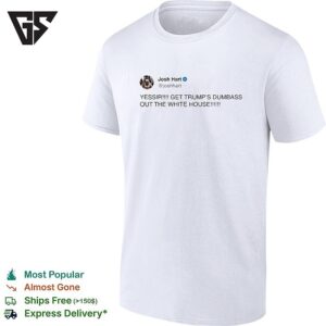 Josh Hart New York Knicks NBA Yessir Get Trump Dumbass Out The White House T-Shirt