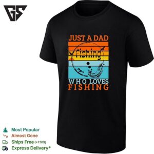 Just A Dad Who Loves Fishing Sunset Themed Outdoor Hobby Hobbyist Recreational T-Shirt