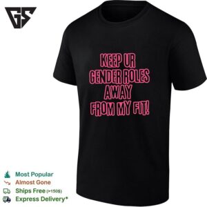 Keep Ur Gender Roles Away From My Fit Vintage Pink Neon T-Shirt