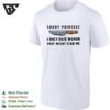 Kinfe Sorry Princess I Only Date Women That Might Stab Me Vintage T-Shirt