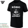 Konig Auf Dem Asphalt Stock Sport Eisstockschießen Ice Stock Sport Club T-Shirt